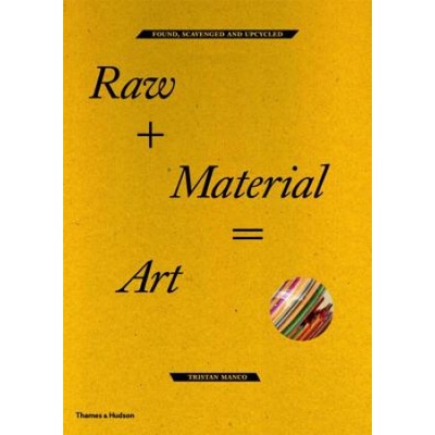 Raw + Material = Art - Tristan Manco