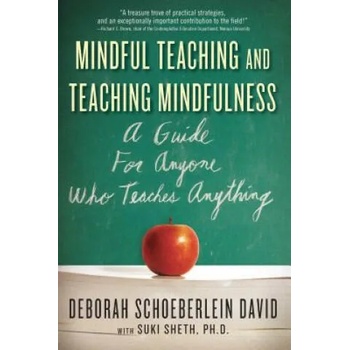 Image 1 of Mindful Teaching and Teaching Mindfulness | Deborah R Schoeberlein