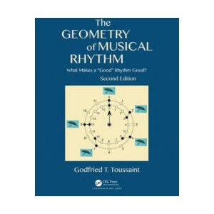 Geometry of Musical Rhythm | Godfried T. Toussaint (2019)