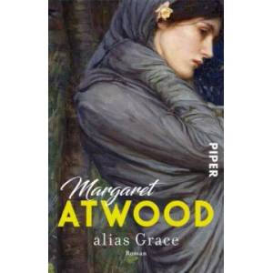 alias Grace | Margaret Atwood, Brigitte Walitzek (2017)