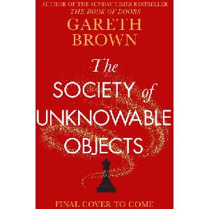 Society of Unknowable Objects | Gareth Brown (ISBN: 9781787637269)