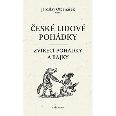 České lidové pohádky I - Jaroslav Otčenášek, Ludmila Kejmarová ilustrácie