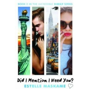 Did I Mention I Need You? | Estelle Maskame (2015)