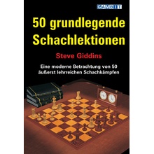 50 grundlegende Schachlektionen - Giddins, Steve