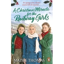 A Christmas Miracle for the Railway Girls Thomas Maisie