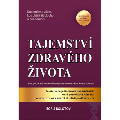 Tajemství zdravého života - Principy zdravé dlouhověkosti