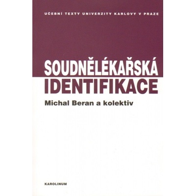 Soudnělékařská identifikace - Michal Beran