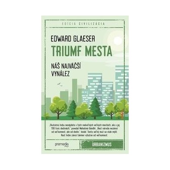 Triumf mesta - Edward Glaeser