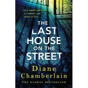 Last House on the Street: The absolutely gripping, read-in-one-sitting page-turner for 2022 | Diane Chamberlain (ISBN: 9781472271242)