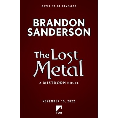 The Lost Metal: A Mistborn Novel Sanderson Brandon
