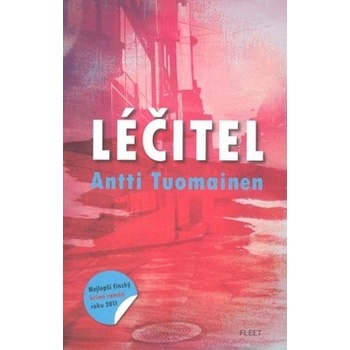 Léčitel - Antti Tuomainen