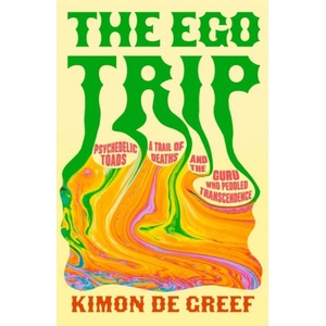The Ego Trip (ISBN: 9781399617956)
