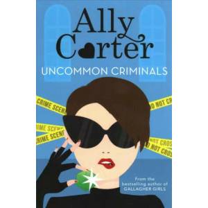 Heist Society: Uncommon Criminals | Ally Carter (ISBN: 9781408350034)