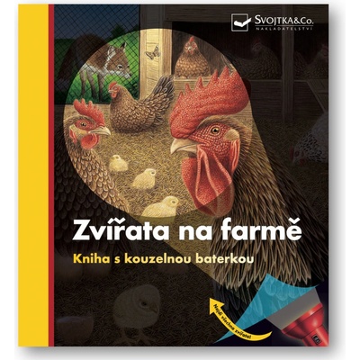 Zvířata na farmě - Kniha s kouzelnou baterkou Svojtka & Co. s. r. o.