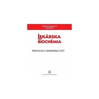 Lekárska biochémia. Praktická a seminárna časť