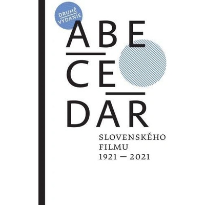 Abecedár slovenského filmu 1921 – 2021 2. vydanie