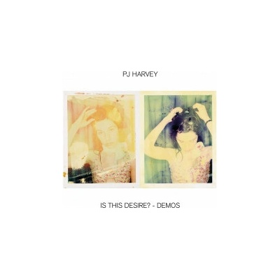 PJ HARVEY - IS THIS DESIRE? - DEMOS CD