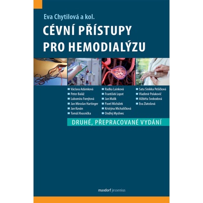 Cévní přístupy pro hemodialýzu, 2. vydání - Eva Chytilová
