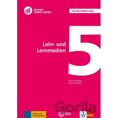Lehr- und Lernmedien - Dietmar Rösler, Nicola Würffel