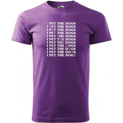 Dobrý Triko pánské tričko I pet the dogs Fialová