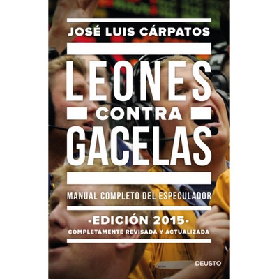 Leones contra gacelas manual completo del especulador