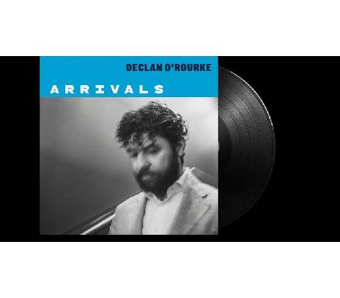 Arrivals - Declan O'Rourke LP
