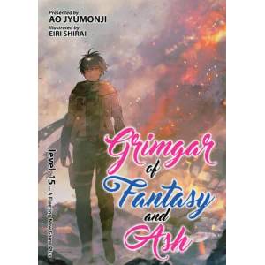 Grimgar of Fantasy and Ash (Light Novel) Vol. 15 | Eiri Shirai (ISBN: 9781648275548)