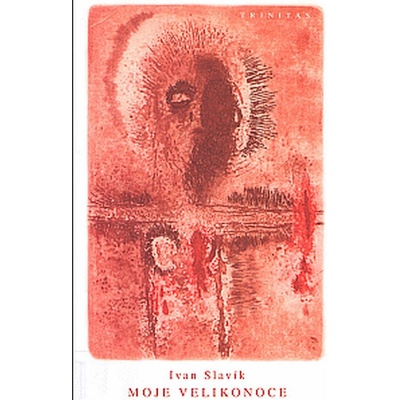 Moje velikonoce - Ivan Slavík