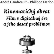 Kinematický obrat - André Gaudreault, Philippe Marion