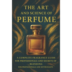 The Art and Science of Perfume (2025)
