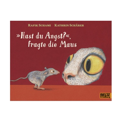 'Hast du Angst?', fragte die Maus - Schami, Rafik