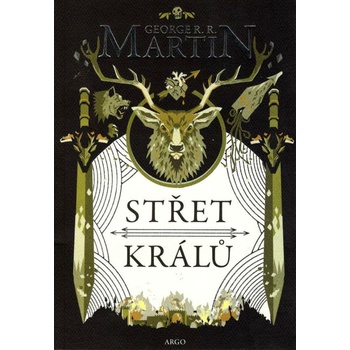 Střet králů. Píseň ledu a ohně 2. - George R.R. Martin