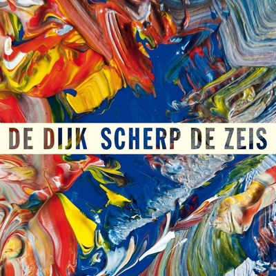De Dijk: Scherp De Zeis LP
