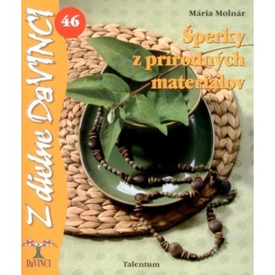 Da Vinci - Šperky z prírodných materiálov 46 - Mária Molnár
