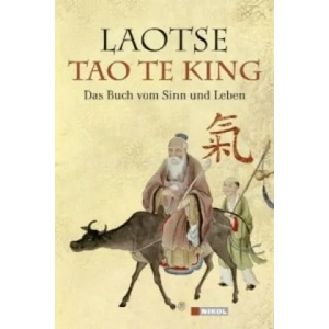 Tao te king: Das Buch vom Sinn und Leben | aotse, Richard Wilhelm (2010)