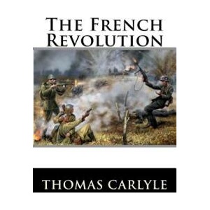The French Revolution | Thomas Carlyle (ISBN: 9781517373993)