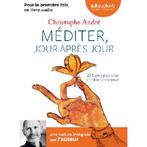 Méditer, jour après jour | Christophe André (ISBN: 9782367620428)