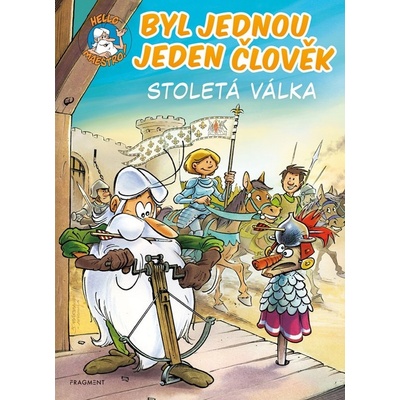 Byl jednou jeden člověk Stoletá válka - Jean-Charles Gaudin