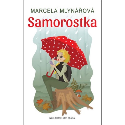 Samorostka - Marcela Mlynářová