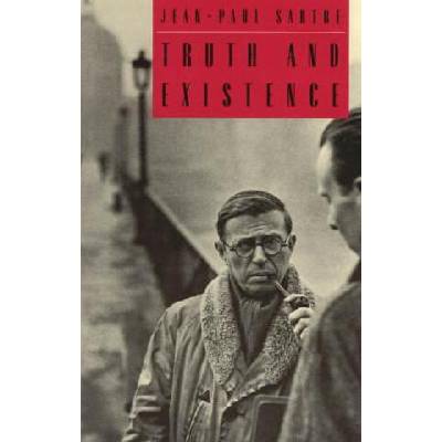 Truth and Existence | Jean Paul Sartre