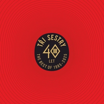 Tři sestry: 40 let best of (2LP)