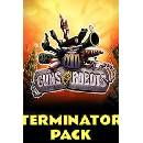 Guns and Robots - Terminator Pack