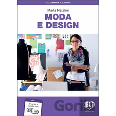 Italiano per il lavoro: Italiano per il lavoro: Moda e design + Downloadable Audio Tracks - Marta Natalini