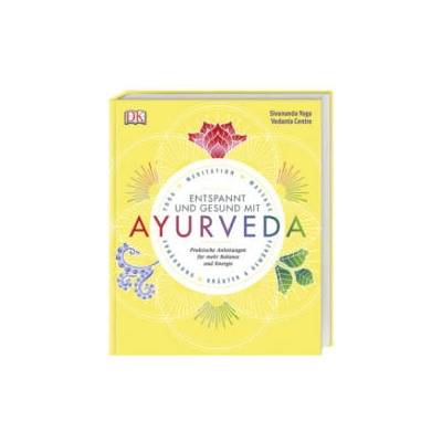 Gesund und entspannt mit Ayurveda | Sivananda Yoga Vedanta Centre