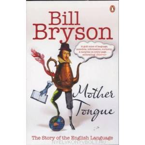 Mother Tongue | Bill Bryson (ISBN: 9780141040080)