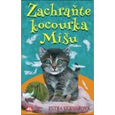 Zachraňte kocourka Míšu