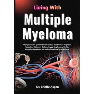 Living With Multiple Myeloma (2026)