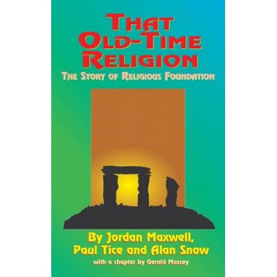 That Old-Time Religion | JORDAN MAXWELL