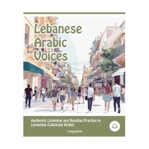 Lebanese Arabic Voices (ISBN: 9781949650990)
