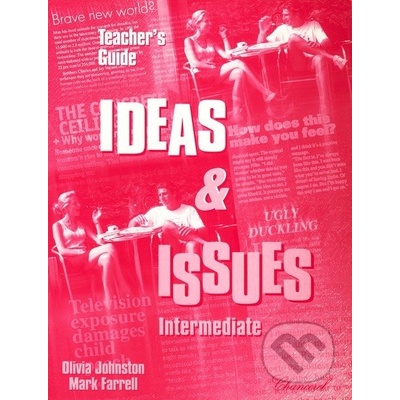 Ideas and Issues - Intermediate - Teacher\'s Guide - Mark Farrell